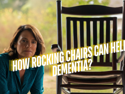 How Rocking Chairs can help dementia?